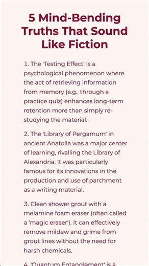 5 Mind-Bending Truths That Sound Like Fiction\n\n1. The 'Testing Effect'...