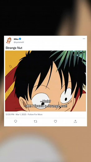 15K views · 109 reactions | Strange Nut #anime #animefans #animememes #animefan #animeworld #animelover #animereels | Mika | Facebook