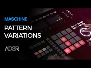 Realtime pattern variations in Maschine