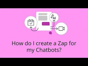 How do I create a Zap for my Chatbots
