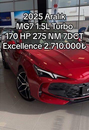 2025 Aralık ayı itibariyle MG7'nin 2.885.000₺ fiyatı olmasına rağmen bu aracı excellence paketiyle 2.710.000₺'ye bırakıyorlar arkadaşlar. Bu araç D segment fastback olarak geçiyor ve 1.5 turbo benzin bir motorla satılıyor. Araç gerçekten iç ve dış tasarım detaylarıyla bu segmentte sportif bir kombinasyon arayanlar için oldukça ilgi çekici. Motor 170 beygir elbette insan daha fazlasını bekliyor fakat fabrika çıkışlı egzoz sesiyle bir nebze olsun bu gücü sesiyle hissettirmeye çalışıyor. Aracın iç 
