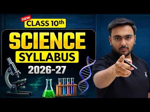 Class 10 Science Syllabus Overview | CBSE Board 2026-27 | Full Breakdown + Study Plan