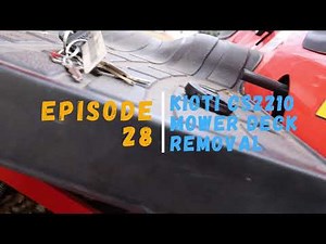 Kioti CS2210 Mower Deck Removal/Easy to follow video instructions.