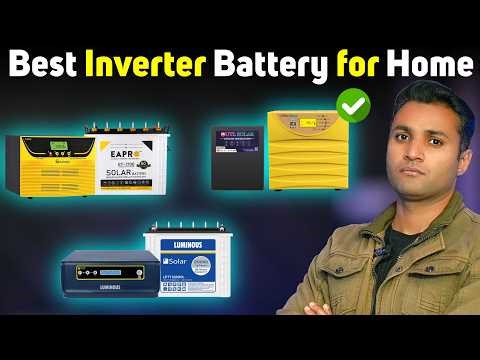 Best Inverter Battery for Home 2026 | Best Solar Inverter Fome Home | Best Battery For Home