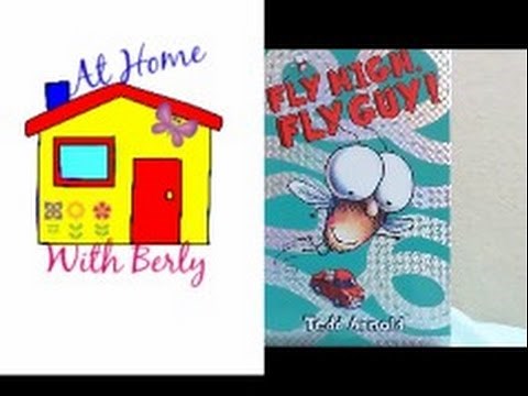 Storytime with Berly: Fly High, Fly Guy! by Tedd Arnold