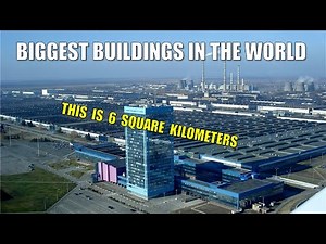 The 10 Largest Buildings In The World (By Area Size)