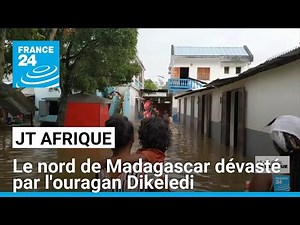 Madagascar : au moins trois morts et plus de mille sinistrés après le passage du cyclone Dikeledi