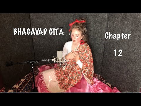 Yoga of Devotion | Bhakti Yoga | Bhagavad Gita Chapter 12 | Gaiea Sanskrit