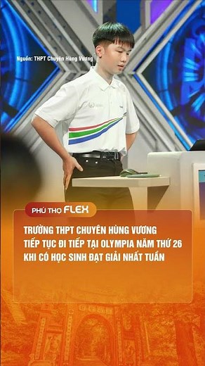 Tuyệt vời học sinh Chuyên Hùng Vương Phú Thọ
