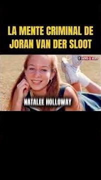 The Criminal Joran Van Der Sloot #TrueCrimePeru #JoranVanDerSloot #MysteriousCases