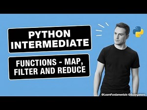 Python Intermediate - Functions - Map, Filter and Reduce