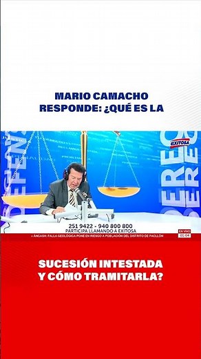 🔴🔵Mario Camacho responde: ¿Qué es la sucesión intestada y cómo tramitarla?