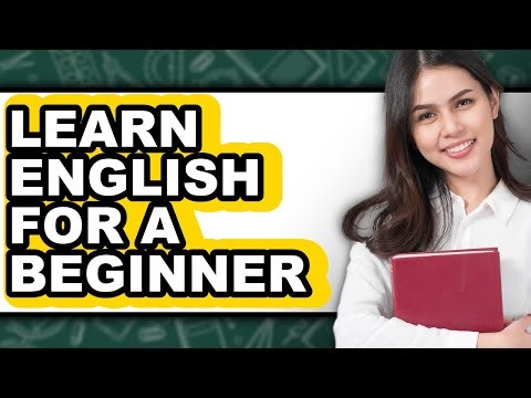 How To Learn English For A Beginner - Step By Step