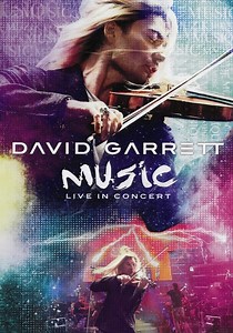 David Garrett - Music Live In Concert filme