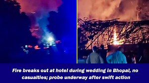 Fire breaks out at hotel during wedding in Bhopal, no casualties; probe underway after swift action