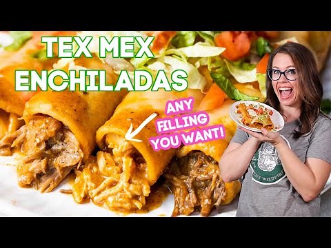 Perfect TEX MEX Enchiladas-- Use ANY Filling!