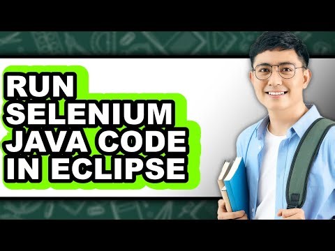 How to Run Selenium Java Code in Eclipse - Full Guide