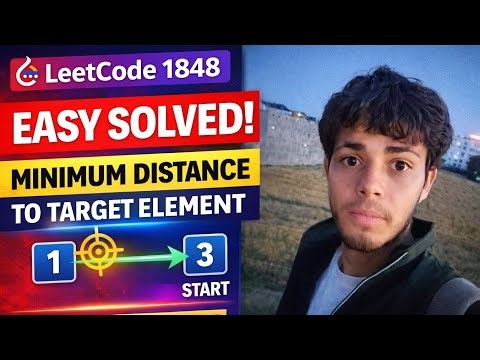 LeetCode 1848 | Minimum Distance to Target Element |