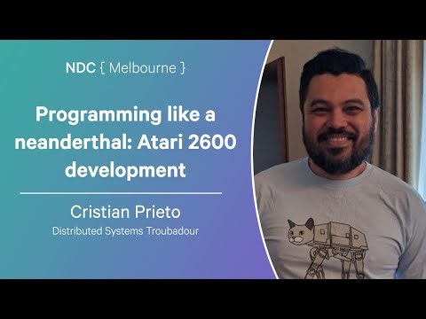 Programming like a neanderthal: Atari 2600 development - Cristian Prieto - NDC Melbourne 2025