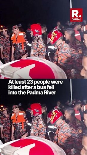 Bus With 40 Passengers Plunges Into Padma River In Bangladesh, 23 Dead, Several Injured