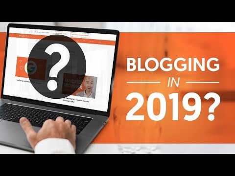 Does Blogging Still Work In 2019 | Neil Patel
