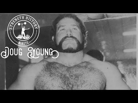 Doug Young | Strength History Minute