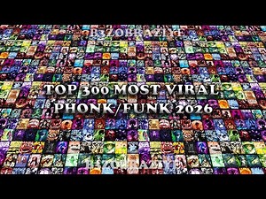 TOP 300 MOST VIRAL PHONK/FUNK 2026 🎵 PLAYLIST 🎵 8H30
