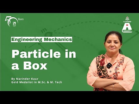 Particle in a Box | Engineering Mechanics | S Chand Academy