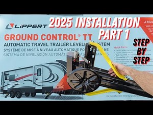 2025 Lippert Ground Control TT Leveling Kit Installation Part 1 - Everything You Need to Know