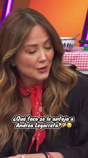 Andrea Legarreta elige su taco favorito