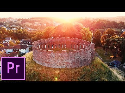 How to Create a Cinematic Title Animation + FREE Presets | Premiere Pro Tutorial