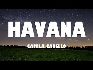[1 HOUR] Camila Cabello - Havana (Lyrics) ft. Young Thug
