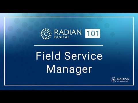 Radian Digital 101 - Field Service Manager
