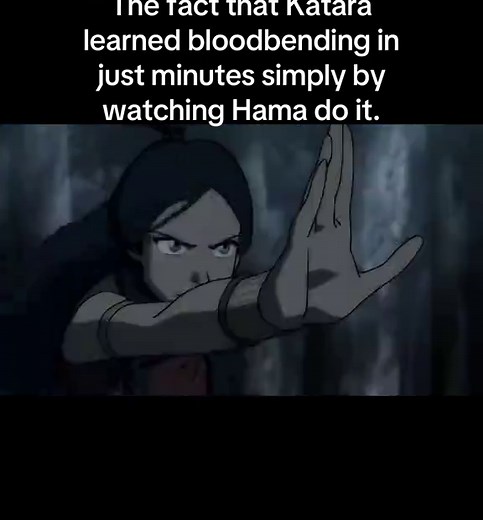 Katara's Quick Mastery of Bloodbending