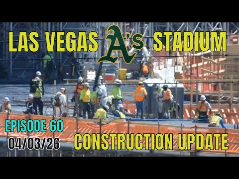 Las Vegas Athletics Stadium Construction Update 04 03 2026