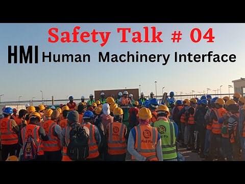 SafetyTalk 04 | HMI | Human Machinery Interface | Awareness 4 All