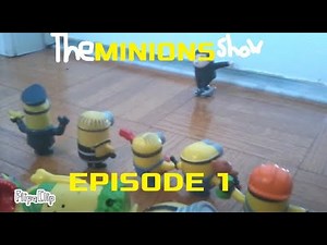 The Minions Show - Season 1 - Episode 1 - Evil Things