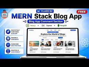 Class 62 - MERN Stack Blog App | Blog App Comment Section