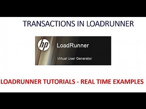Loadrunner Tutorials | Transactions in loadrunner - Real time Examples