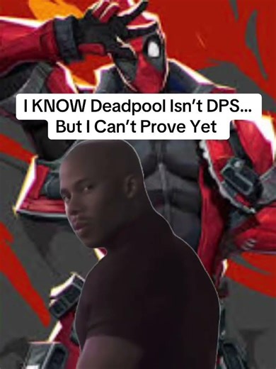 I KNOW Deadpool Isn’t DPS… But I Can’t Prove Yet #shorts