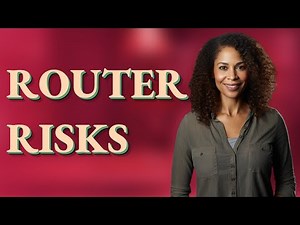 What Risks Arise from Incorrect Router Security Settings?