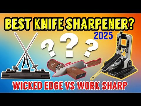 Battle of the Best Knife Sharpeners! Wicked Edge vs Work Sharp vs Tumbler Ultimate Comparison 2025