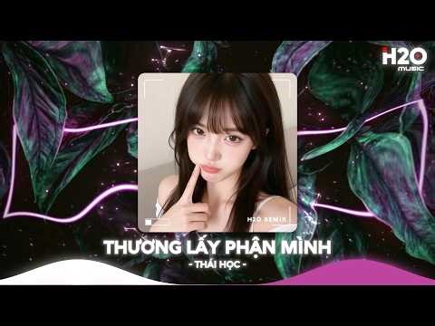 Thương Lấy Phận Mình Remix, Phía Trước Em Vẫn Còn Cả Một Khoảng Trời Tương Lai🎼Nhạc Trẻ Remix 2026