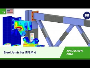 Steel Joints for RFEM 6 | Novel Approach to Designing Steel Connections