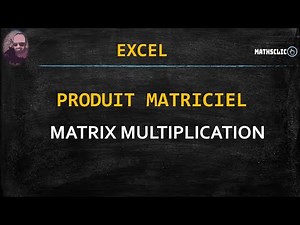 MATHSCLIC : EXCEL - MATRIX MULTIPLICATION -