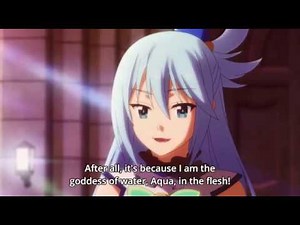 Because I'm a Goddess of Water, Aqua! | Kono Subarashii Sekai ni Shukufuku wo! 2