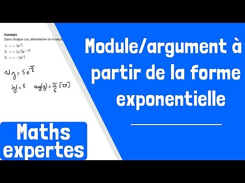 Comment déterminer le module et un argument à partir de la forme exponentielle ?
