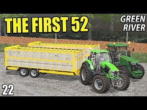 THE FIRST 52 | Farming Simulator 17 | GreenRiver - Episode 22