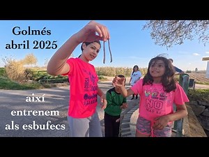 així entrenem els Esbufecs abril Golmès 2025🧷ℹ️