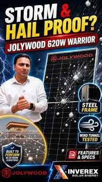 Built for Storms & Hail? Jolywood 620W Warrior Solar Panel Features & Specifications